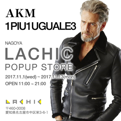 ”1PIU1UGUALE3,AKM nagoya ラシック POP UP STORE”